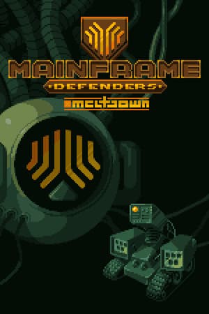 Mainframe Defenders: Meltdown - Prologue